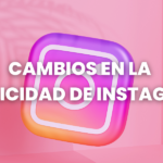 cambios publicidad en instagram